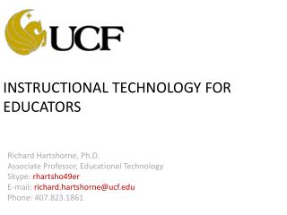 INSTRUCTIONAL TECHNOLOGY FOR EDUCATORS