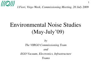 Environmental Noise Studies (May-July’09)