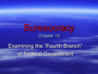 Bureaucracy Chapter 10