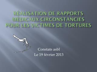 Réalisation de rapports médicaux circonstanciés pour les victimes de tortures