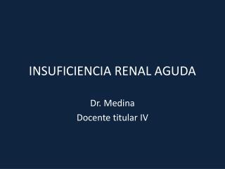 INSUFICIENCIA RENAL AGUDA