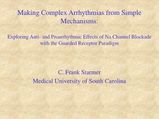 C. Frank Starmer Medical University of South Carolina