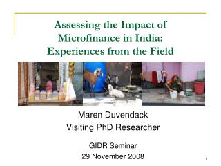 Assessing the Impact of Microfinance in India: Experiences from the Field