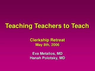 Teaching Teachers to Teach