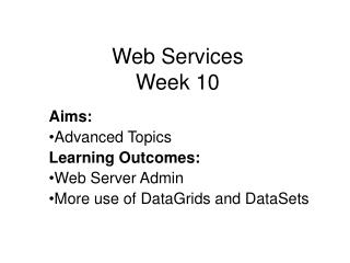 Web Services Week 10