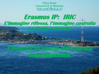 Fabio Rossi Università di Messina ( fab.ros67@alice.it )