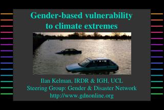 Gender- based vulnerability to climate extremes
