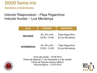 DOJO Santa iria horários e instrutores