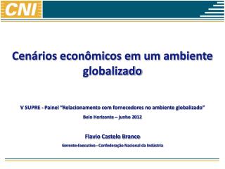 Cenários econômicos em um ambiente globalizado