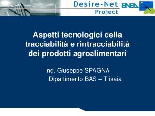 Aspetti tecnologici della tracciabilità e rintracciabilità dei prodotti agroalimentari