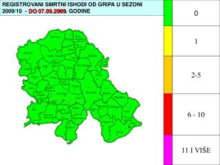 REGISTROVANI SMRTNI ISHODI OD GRIPA U SEZONI 2009/10 - DO 07.09.2009 . GODINE