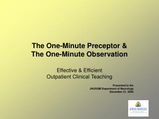 The One-Minute Preceptor &amp; The One-Minute Observation
