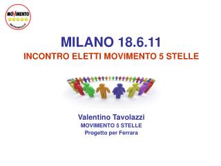 MILANO 18.6.11 INCONTRO ELETTI MOVIMENTO 5 STELLE Valentino Tavolazzi MOVIMENTO 5 STELLE