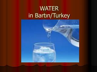 WATER in Bartın/Turkey