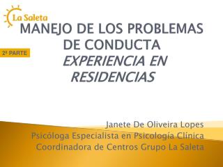 MANEJO DE LOS PROBLEMAS DE CONDUCTA EXPERIENCIA EN RESIDENCIAS