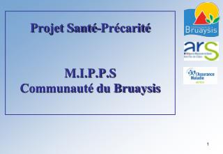 Projet Santé-Précarité M.I.P.P.S Communauté du Bruaysis