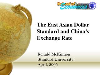 The East Asian Dollar Standard and China’s Exchange Rate