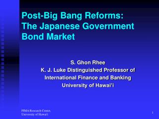 Post-Big Bang Reforms: The Japanese Government Bond Market