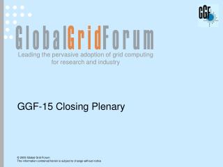GGF-15 Closing Plenary