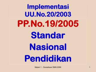 Implementasi UU.No.20/2003