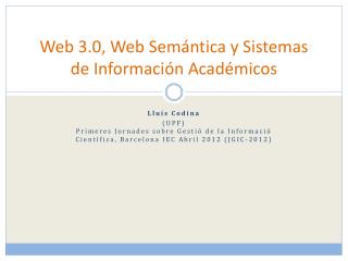 Web 3.0, Web Semántica y Sistemas de Información Académicos