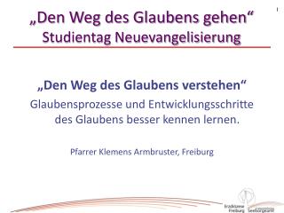 „Den Weg des Glaubens gehen“ Studientag Neuevangelisierung