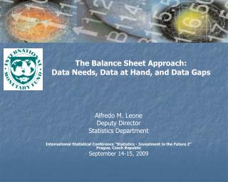 The Balance Sheet Approach: Data Needs, Data at Hand, and Data Gaps