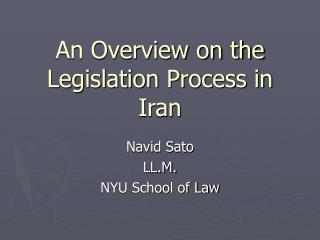 An Overview on the Legislation Process in Iran