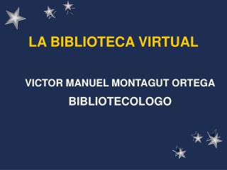 LA BIBLIOTECA VIRTUAL