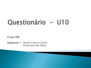 Questionário - U10