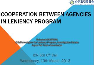 COOPERATION Between agencies in leniency program
