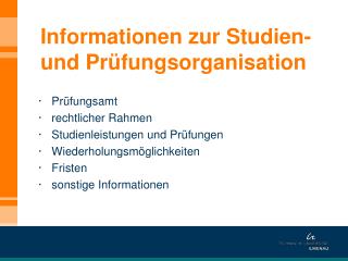 Informationen zur Studien- und Prüfungsorganisation