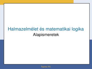 Halmazelmélet és matematikai logika