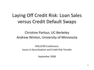 Laying Off Credit Risk: Loan Sales versus Credit Default Swaps