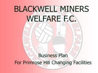 BLACKWELL MINERS WELFARE F.C.