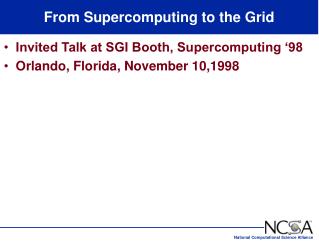 From Supercomputing to the Grid
