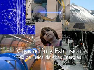 Vinculación y Extensión Red de Física de Altas Energías