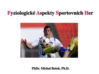 F yziologické A spekty S portovních H er