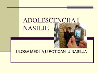 ADOLESCENCIJA I NASILJE