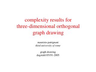 complexity results for three-dimensional orthogonal graph drawing