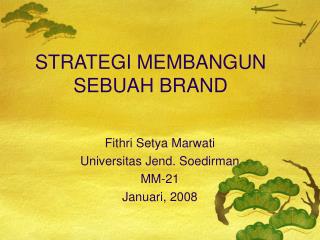 STRATEGI MEMBANGUN SEBUAH BRAND