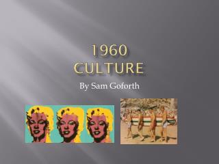 1960 Culture