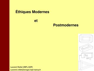 Éthiques Modernes 		et 				Postmodernes
