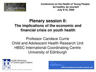 Plenary session II: The implications of the economic and financial crisis on youth health