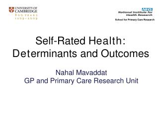 Self-Rated H ealth: Det erminants and Outcomes