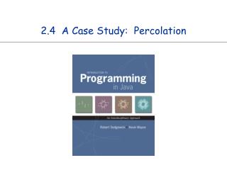 2.4 A Case Study: Percolation