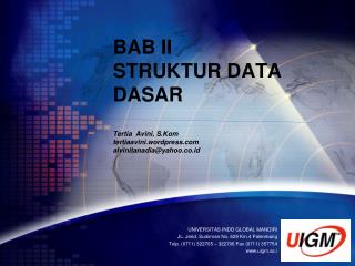 UNIVERSITAS INDO GLOBAL MANDIRI JL. Jend . Sudirman No. 629 Km.4 Palembang