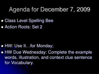 Agenda for December 7, 2009