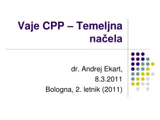 Vaje CPP – Temeljna načela