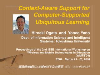 Context-Aware Support for Computer-Supported Ubiquitous Learning